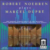 Dupré: Carillon/Fileuse/Preludes And Fugues/In Dulci Jubilo/Cortège et Litanie von Robert Noehren