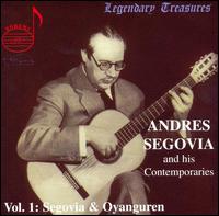 Segovia & Oyanguren and  his Contemporaries von Andrés Segovia