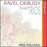 Ravel, Debussy: Piano Trios von Trio Italiano