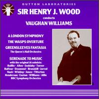 Vaughan Williams: Aristophanic Suite/Serenade To Music/A London Symphony/Fantasia On Greensleves von Various Artists