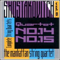 Shostakovich: String Quartets Nos. 14, 15 von Manhattan String Quartet
