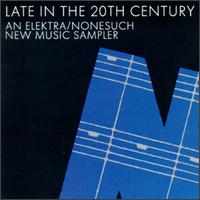 Late in the 20th Century, Vol. 1 von Various Artists