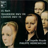 Bach: Cantate BWV.198/Cantate BWV.78 von Philippe Herreweghe