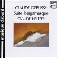 Debussy: Suite Bergamasque von Claude Helffer