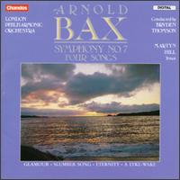 Bax: Symphony No. 7; Four Songs von Bryden Thomson