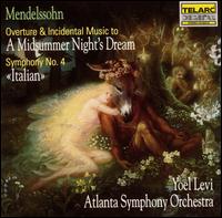 Mendelssohn: A Midsummer Night's Dream; Symphony No. 4 "Italian" von Yoel Levi
