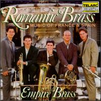 Romantic Brass: Music of France & Spain von Empire Brass