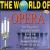 The World of Opera von Various Artists