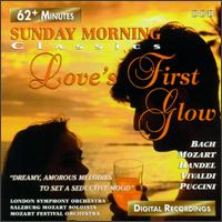Sunday Morning Classics: Love's First Glow von Various Artists
