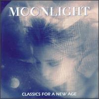 Moonlight-Classics for a New Age von Various Artists