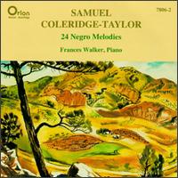 Samuel Coleridge-Taylor: 24 Negro Melodies, Op. 59 von Frances Walker