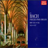 Bach: Pieces for Organ, BWV 565, 582, 541, 547 von Various Artists
