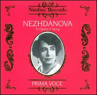 Nezhdanova: In Opera & Song von Antonina Nezhdanova