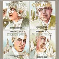 Greatest Hits - Bernstein, Copland, Gershwin, Stravinsky von Various Artists