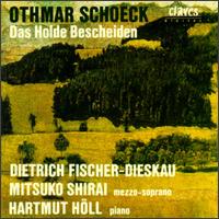Othmar Schoeck: Das Holde Bescheiden von Dietrich Fischer-Dieskau