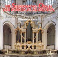 Die Silberman-Orgel der Hofkirche zu Dresden von Hansjurgen Scholze