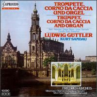Trumpet, Corno da Caccia & Organ von Ludwig Güttler