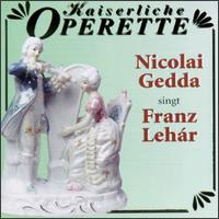 Nicolai Gedda Sings Franz Lehár von Nicolai Gedda