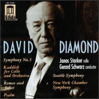 Diamond: Music For Romeo And Juliet/Psalm/Kaddish For Violoncello And Orchestra/Symphony No.3 von Gerard Schwarz