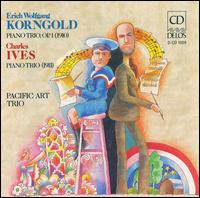 Korngold, Ives: Piano Trios von Pacific Art Trio