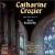 Sowerby: Fantasy For Flute Stops/Requiescat In Pace/Symphony In G Major For Organ von Catharine Crozier