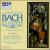 Bach: Solo Cantatas von American Bach Soloists