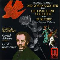 R. Strauss: Der Rosenkavalier/Burleske For Piano And Orchestra/Die4 Frau Ohne Schatten, Op.65 von Gerard Schwarz