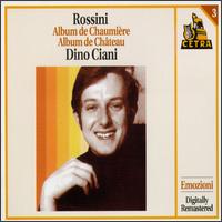 Rossini: Album De Chaumière/Album De Château von Dino Ciani