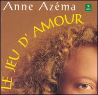 Le Jeu d' Amour von Anne Azema