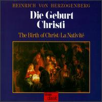 Herzogenberg: Die Geburt Christi (The Birth Of Christ) von Various Artists