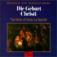 Herzogenberg: Die Geburt Christi (The Birth Of Christ) von Various Artists
