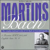 Bach: 4 Toccatas, BWV 913-916; English Suite No.6 von João Carlos Martins