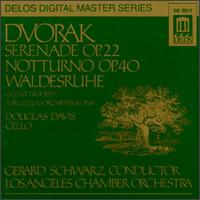 Dvorak: Serenade Op.22/Waldesruhe/Notturno In B,Op.40 von Gerard Schwarz