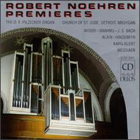 Robert Noehren Premieres von Robert Noehren