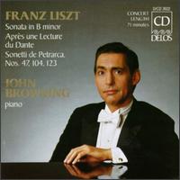 Liszt: Sonata In B Minor/Petrarca/Dante von John Browning