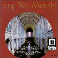 Sing We Merrily von St. John's Episcopal Cathedral Choir