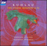 Kuhlau: The 3 Flute Quintets, Op.51 von Jennifer Stinton
