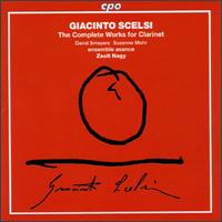 Scelsi: The Complete Works For Clarinet von Various Artists