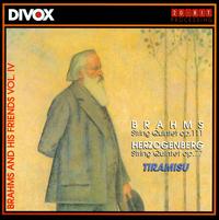 Brahms and his Friends, Vol. 4: String Quintets von Tiramisu Ensemble