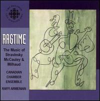 Ragtime: The Music of Stravinsky, McCauley and Milhaud von Various Artists