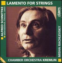 Schnittke: Lamento For Strings/Shostakovich: Requiem/Strauss: Metamorphosen/Leku: Adagio von Misha Rachlevsky