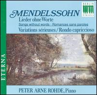 Mendelssohn: Lieder ohne Worte: Variations sérieuses von Peter Arne Rohde