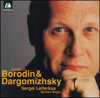 Songs of Borodin & Dargomîzhsky von Sergei Leiferkus