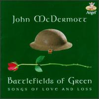 Battlefields of Green: Songs Of... von John McDermott