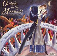 Orchids in the Moonlight: Songs of Vincent Youmans von William Bolcom