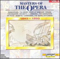 Masters of the Opera, Vol. 6: 1843-1850 von Various Artists