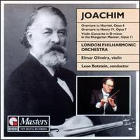 Joachim: Overtures, Op. Nos. 4 & 7/Violin Concerto In D von Elmar Oliveira
