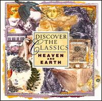 Discover The Classics: Heaven and Earth von Various Artists
