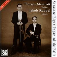 Pablo de Sarasate, Elgar, Paganini, Manuel de Falla: Works for Violin and Guitar von Florian Meierott