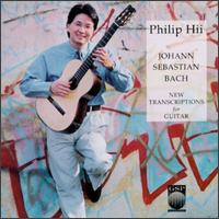 Bach: New Transcriptions for Guitar von Philip Hii